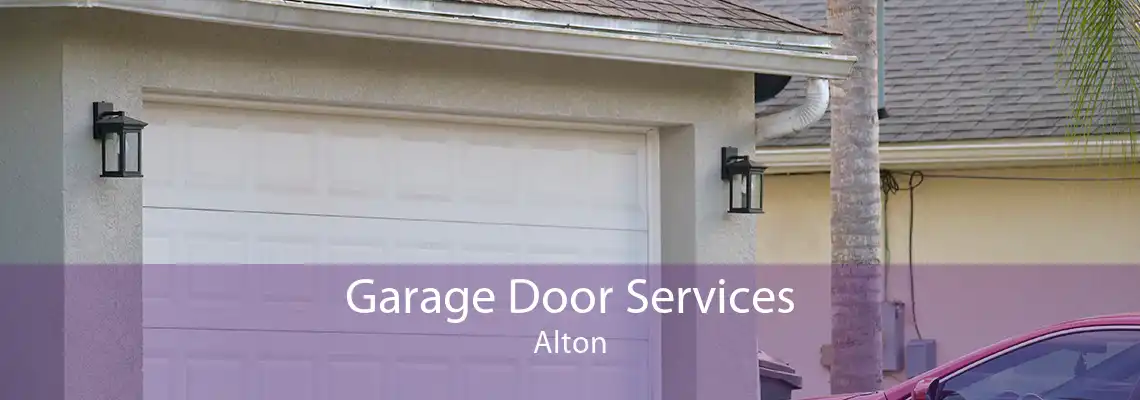 Garage Door Services Alton